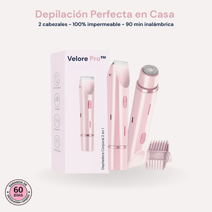 Velore Pro™ Depiladora Corporal 2 en 1 [33% OFF Hoy]